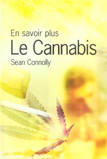 Couverture du livre « Le cannabis » de Sean Connolly aux éditions Circonflexe