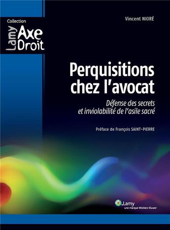 Couverture du livre « Perquisitions chez l'avocat » de Vincent Niore aux éditions Lamy