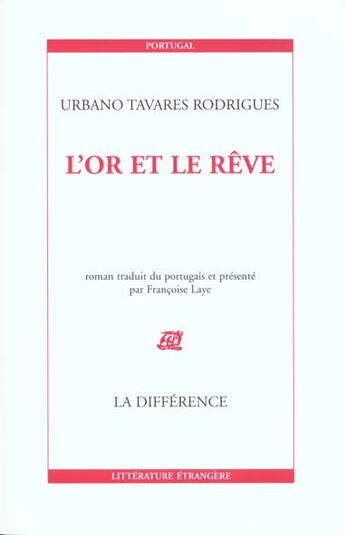 Couverture du livre « L'or et le reve » de Rodriges Tavares aux éditions La Difference