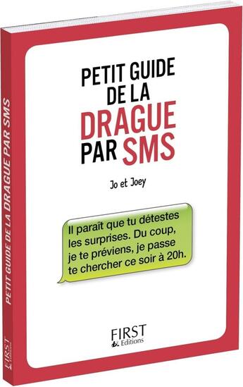 Couverture du livre « Petit guide de la drague par SMS » de Jo et Joey aux éditions First