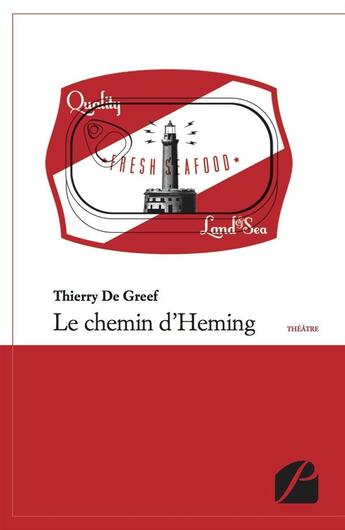 Couverture du livre « Le chemin d'Heming » de Thierry De Greef aux éditions Editions Du Panthéon