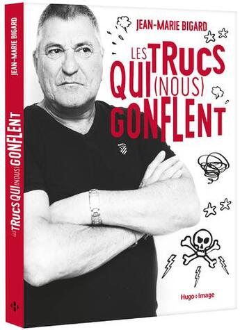 Couverture du livre « Les trucs qui (nous) gonflent » de Jean-Marie Bigard aux éditions Hugo Image