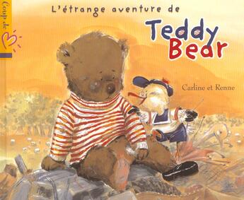 Couverture du livre « L'Etrange Aventure De Teddy Bear » de Carline et Renne aux éditions Hemma