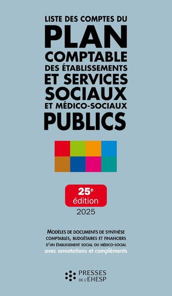 Couverture du livre « Liste des comptes du plan comptable des établissements et services sociaux et médicosociaux publics » de Jean-Marc Le Roux aux éditions Ehesp