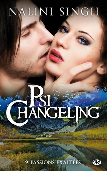 Couverture du livre « Psi-Changeling Tome 9 : passions exaltées » de Nalini Singh aux éditions Milady