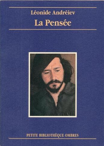 Couverture du livre « La pensée » de Leonide Andreiev aux éditions Ombres