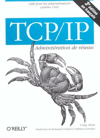 Couverture du livre « Tcp Ip Administration De Reseau ; 3e Edition » de Craig Hunt aux éditions O Reilly France