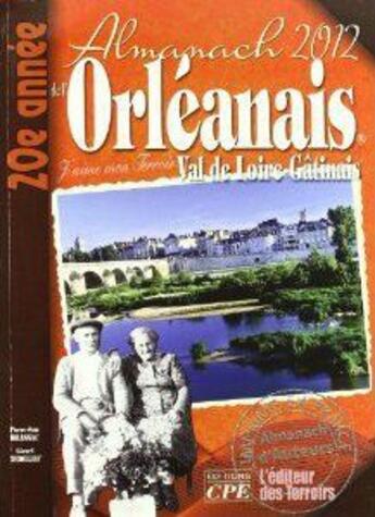 Couverture du livre « Almanach de l'orléanais 2012 » de  aux éditions Communication Presse Edition