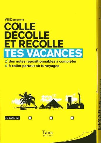 Couverture du livre « Tes vacances - colle, decolle & recolle » de Chaillous/Muratyan aux éditions Tana