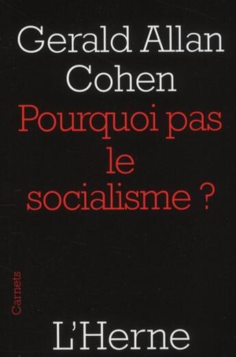 Couverture du livre « Pourquoi pas le socialisme ? » de Gerald Allan Cohen aux éditions L'herne