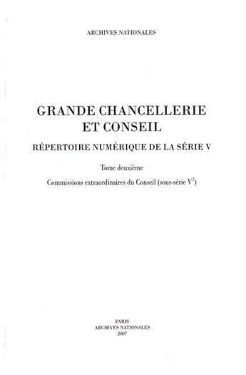 Couverture du livre « Grande chancellerie et conseil ; répertoire numérique de la série V t.2 » de Aristide-Hastir aux éditions Archives Nationales