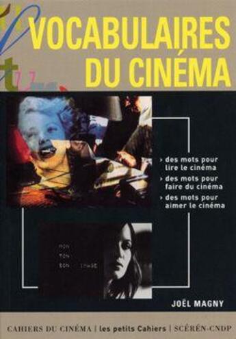 Couverture du livre « Vocabulaires du cinéma » de Joel Magny aux éditions Cahiers Du Cinema