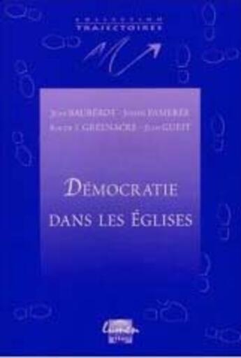 Couverture du livre « Democratie dans les Eglises » de Jean Bauberot et Famerée Joseph et Greenacre Roger T. et Jean Gueit aux éditions Lumen Vitae