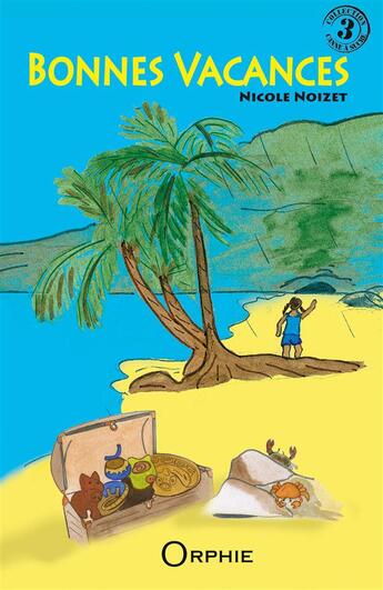 Couverture du livre « Bonnes vacances » de Nicole Noizet aux éditions Orphie