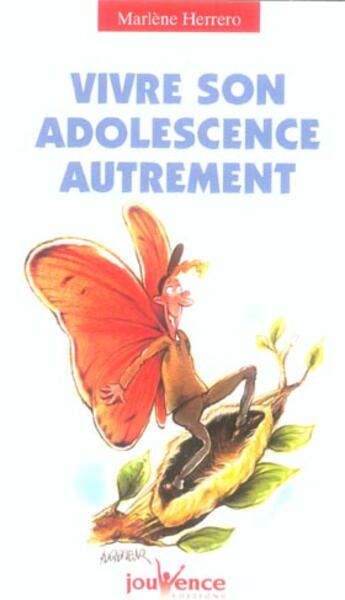 Couverture du livre « N 108 vivre son adolescence autrement » de Marlene Herrero aux éditions Jouvence