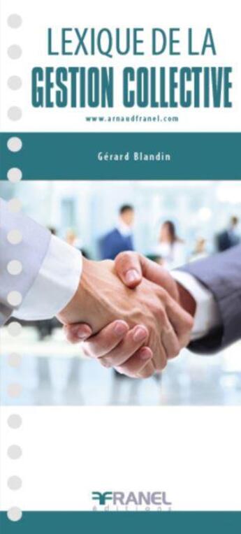 Couverture du livre « Vademecum : lexique de la gestion collective : fondamentaux et techniques » de Gerard Blandin aux éditions Arnaud Franel