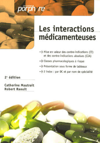 Couverture du livre « Interactions médicamenteuses (2e édition) » de Mautrait et Raoult aux éditions Editions Porphyre