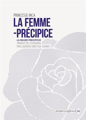 Couverture du livre « La femme-précipice » de Princesse Inca aux éditions La Contre Allee