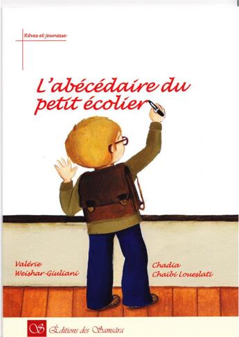 Couverture du livre « L'abécédaire du petit écolier » de Chadia Chaibi-Loueslati et Valerie Weishar-Giuliani aux éditions Editions Des Samsara