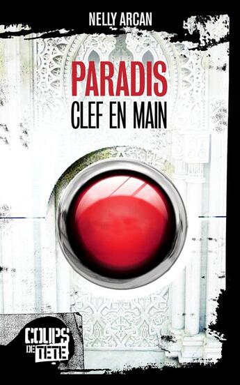 Couverture du livre « Paradis clef en main » de Nelly Arcan aux éditions 400 Coups