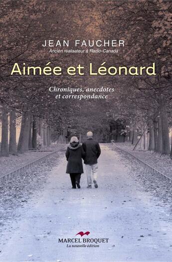 Couverture du livre « Aimée et Léonard » de Jean Faucher aux éditions Marcel Broquet