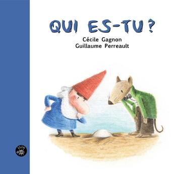 Couverture du livre « Qui es-tu? » de Cecile Gagnon aux éditions Editions De L'isatis