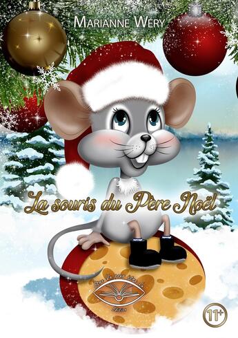 Couverture du livre « La souris du Père Noël » de Marianne Wery aux éditions Etre Vu Pour Etre Lu