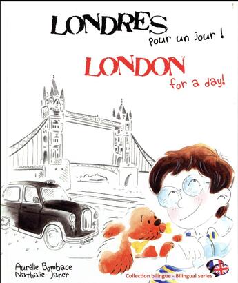 Couverture du livre « Londres, pour un jour ! for a day ! » de Nathalie Janer et Aurelie Bombace aux éditions Limonade