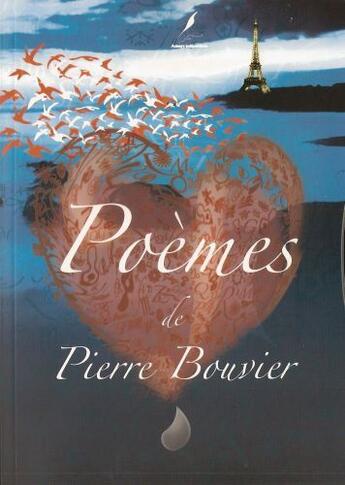 Couverture du livre « Poèmes » de Pierre Bouvier aux éditions Pierre Bouvier