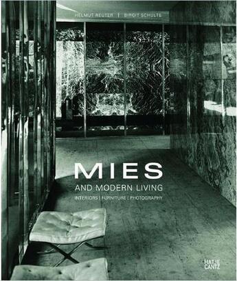 Couverture du livre « Mies and modern living » de Van Der Rohe Mies aux éditions Hatje Cantz