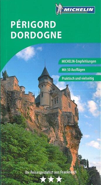 Couverture du livre « Le guide vert ; Périgord Dordogne » de Collectif Michelin aux éditions Michelin