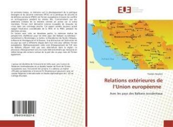 Couverture du livre « Relations exterieures de l'union europeenne - avec les pays des balkans occidentaux » de Linda Kapche V. aux éditions Editions Universitaires Europeennes