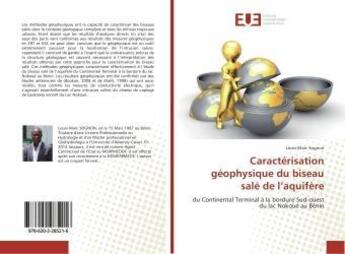 Couverture du livre « Caracterisation geophysique du biseau sale de l'aquifere » de Sognon Louis-Marc aux éditions Editions Universitaires Europeennes