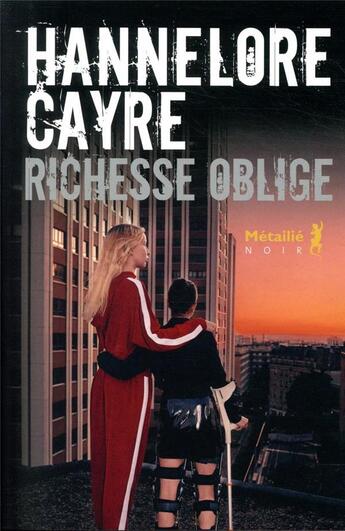 Couverture du livre « Richesse oblige » de Hannelore Cayre aux éditions Metailie
