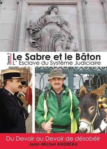 Couverture du livre « Le sabree et le baton - tome 1 - l'esclave du systeme judiciaire » de Andreau aux éditions Bookelis