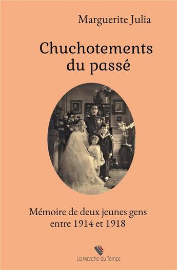 Couverture du livre « Chuchotements du passé » de Marguerite Julia aux éditions Bookelis