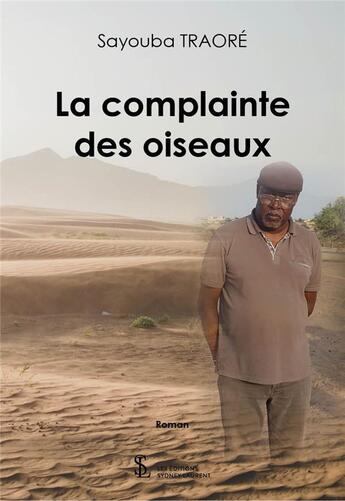 Couverture du livre « La complainte des oiseaux » de Traore Sayouba aux éditions Sydney Laurent