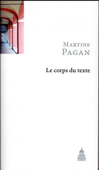 Couverture du livre « Le corps du texte » de Martine Pagan-Reymond aux éditions Editions De La Sorbonne