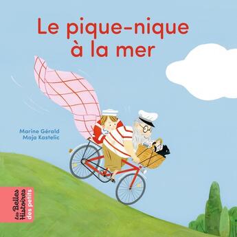 Couverture du livre « Le pique-nique à la mer » de Marine Gerald et Maja Kastelic aux éditions Bayard Jeunesse