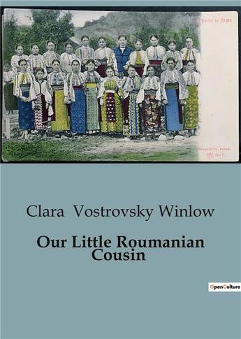 Couverture du livre « Our Little Roumanian Cousin » de Clara Vostrovsky Winlow aux éditions Culturea