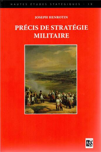 Couverture du livre « Précis de stratégie militaire » de Joseph Henrotin aux éditions Institut De Strategie Et Des Conflits