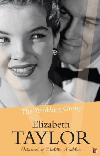 Couverture du livre « The Wedding Group » de Elizabeth Taylor aux éditions Little Brown Book Group Digital