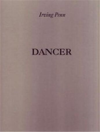 Couverture du livre « Irving penn dancer » de Irving Penn aux éditions Nazraeli