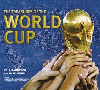 Couverture du livre « The Treasures of the World Cup » de Keir Radnedge et Mark Bushell aux éditions Carlton