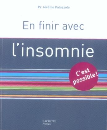 Couverture du livre « En finir avec l'insomnie » de Jérôme Palazzolo aux éditions Hachette Pratique