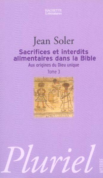 Couverture du livre « Sacrifices Et Interdits Alimentaires Dans La Bible » de Jean Soler aux éditions Pluriel