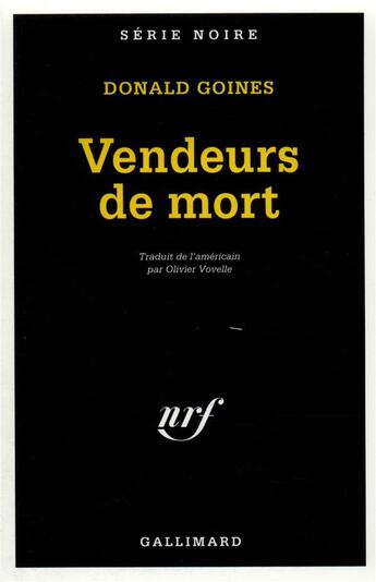 Couverture du livre « Vendeurs de mort » de Donald Goines aux éditions Gallimard