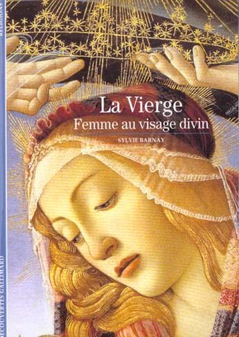 Couverture du livre « La Vierge : Femme au visage divin » de Sylvie Barnay aux éditions Gallimard