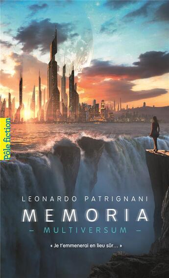 Couverture du livre « Multiversum Tome 2 ; memoria » de Leonardo Patrignani aux éditions Gallimard-jeunesse