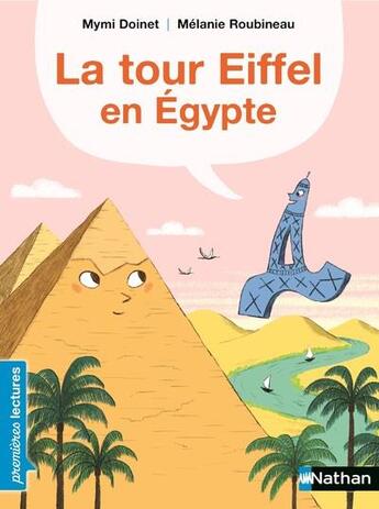 Couverture du livre « La tour Eiffel en Égypte » de Mymi Doinet et Melanie Roubineau aux éditions Nathan